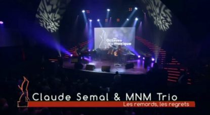 Claude Semal et MNM Trio s'associent pour les Octaves de la Musique 2018 - BX1
